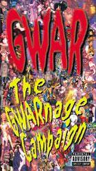 Gwar : The GWARnage Campaign